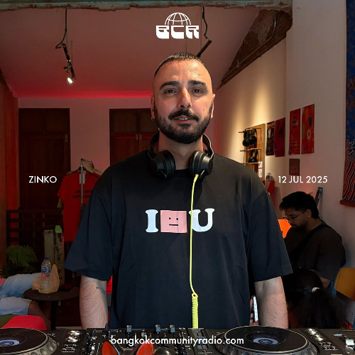Zinko - 12th July 2025 | Bangkok Community Radio