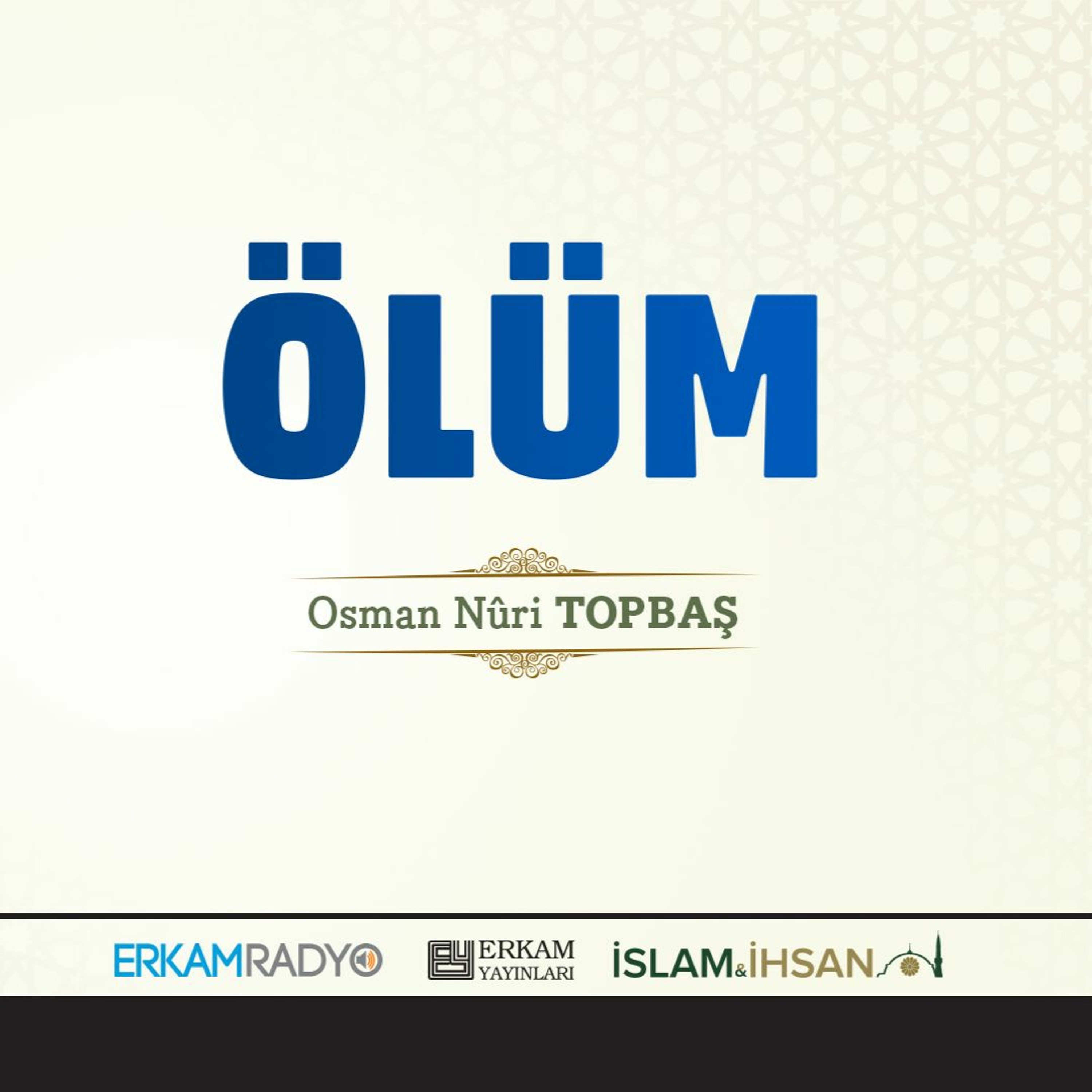 Ölüm (Ebediyet Yolculuğu 4 Sesli Kitap) - Osman Nuri Topbaş