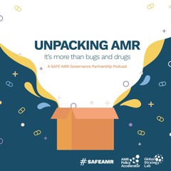 Unpacking the Independent Panel on Evidence for Action Against AMR