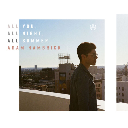 Adam Hambrick - Rockin' All Night Long + All You All Night All Summer
