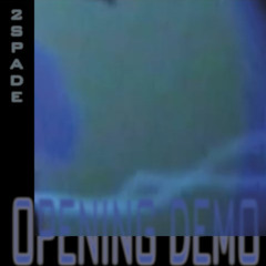 2spade - DEMO opening set