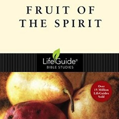 Access [PDF EBOOK EPUB KINDLE] Fruit of the Spirit (LifeGuide Bible Studies) by  Haze