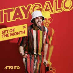 ITAY GALO SET OF THE MONTH ATISUTO