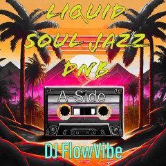 Liquid Soul Jazz DnB / A-Side
