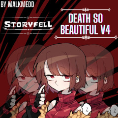 STORYFELL - DEATH SO BEAUTIFUL [A STORYFELL CHARA MEGALOVANIA] V4