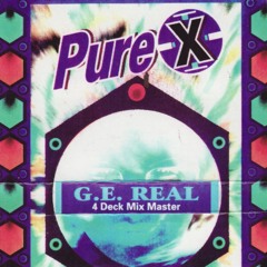 G.E. Real - Pure X 'Summer Time' - 6th August 1993