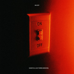 Dansyn, Luis Torres - On Off (REWORK) [ERIC PRYDZ]