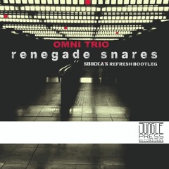 Omni Trio - Renegade Snares (Sbikka's Refresh Bootleg)