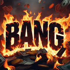 BANG