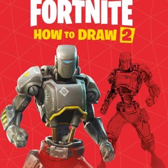 [DOWNLOAD]❤️(PDF)⚡️ FORTNITE Official How to Draw Volume 2 Over 30 Weapons  Outfits and Item