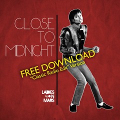 Close To Midnight (Classic Radio Edit) (MJ Thriller) ( FREE DOWNLOAD )
