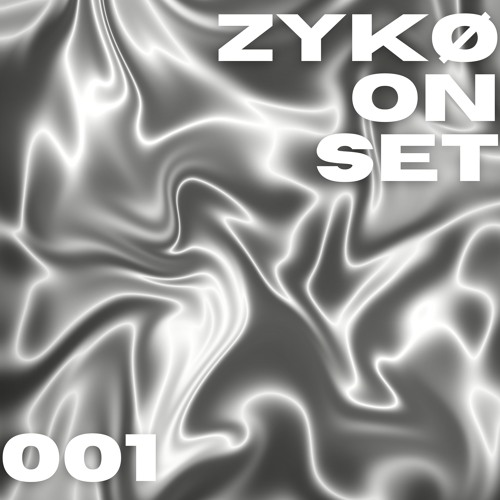 ZYKØ ON SET [001] @ Home