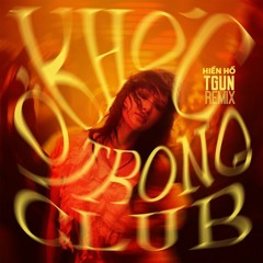 Hiền Hồ - Khóc Ở Trong Club - TGUN Remix