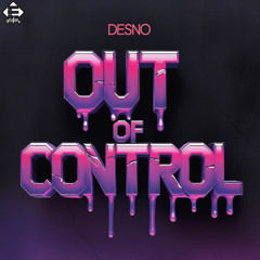 Desno - Out Of Control (Original Mix)[ENSIS PULSE]