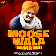 Moose Wala Amar Hai