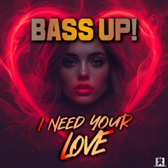 I Need Your Love