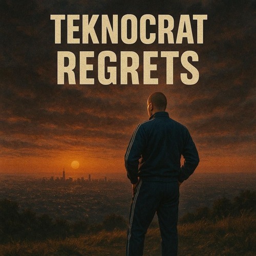 Teknocrat - Regrets [TKC RECS]