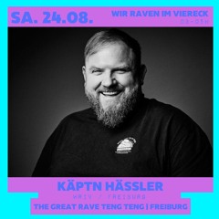 Käptn Hässler | Wir Raven Im Viereck @ Räng Teng Teng | 24.08.24