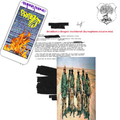 @ciablunt/@svgntr_truthbendr{burnaphone xtnded mix}