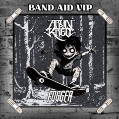 Aryn Kred - Band Aid (FOGGER VIP) (FREE DL)
