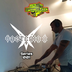 EPIDEMIC @ VAZTERIA X Series 001 (Mix June 2025)