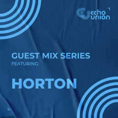 EU Guestmix Feat. HORTON