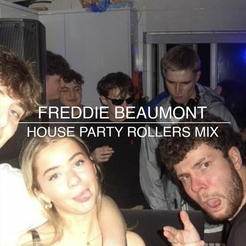 House Party Rollers Mix