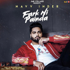 Fark Ni Painda Navv Inder Dj Shadow