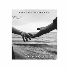 Zara Zara Bahekta Hai