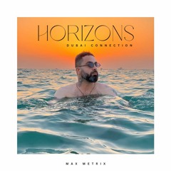 Horizon(Dubai Connection) 24 - 05 - 2023