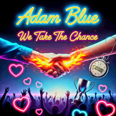 We Take The Chance