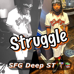 SFG Deep ST - Struggle “Baby Im Flexin”