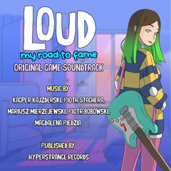 LOUD: My Road To Fame (Original Game Soundtrack)