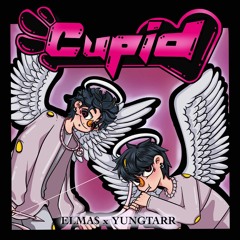CUPID - W//YUNGTARR