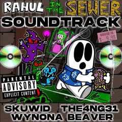 Rahul In The Sewer Soundtrack