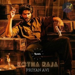 Kotha Raja Remix | Priyan Avi x Jakes Bejoy