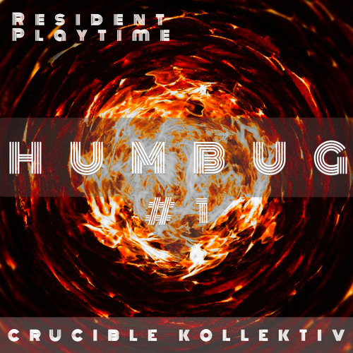 Humbug @ CRUCIBLE KOLLEKTIV (23.10.21)