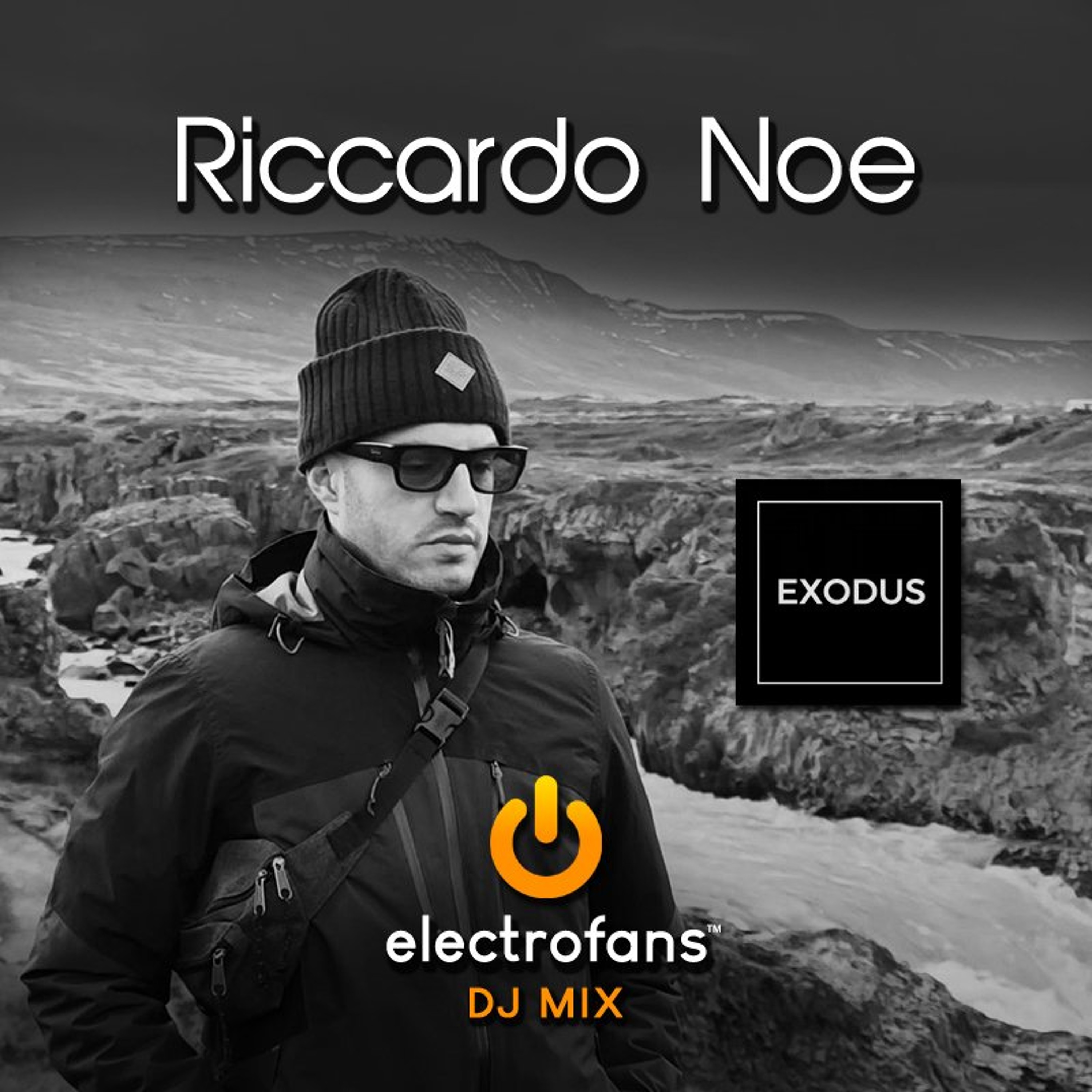 Riccardo Noe - Electrofans Guestmix [EXODUS RECORDINGS] episode artwork