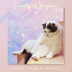 Lonely Whispers