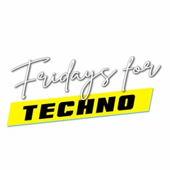 Fridays for Techno - "Modern Classics" - TechnoConnectsPeople - 12.01.2024