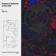 Heaven in Defiance of the Void | Alex DL | November 2023