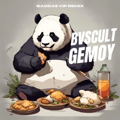Bvscult - Gemoy (Baddas VIP Remix)