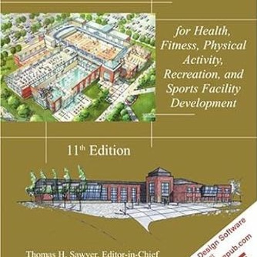 (ePub) READ Facility Design and Management, for Health, Fitness, Physical Activity, Recreation,
