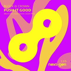 Push It Good (Block & Crown Jackin 2020 Mix)