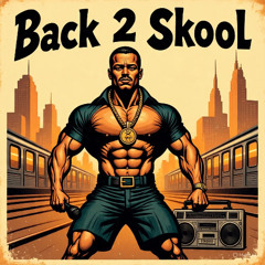 Back 2 Skool