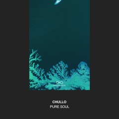 Chullo - Pure Soul