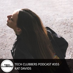Kat Davids - Tech Clubbers Podcast #355