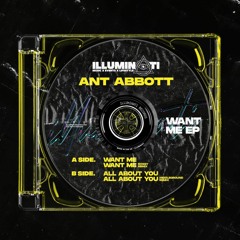 Ant Abbott - Want Me (Original Mix)