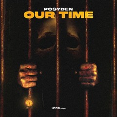 Posyden - Our Time