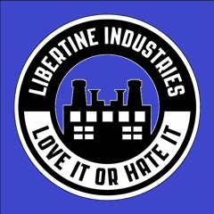 Libertine Industries Podcast 18 - Nathan Dawidowicz